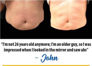 “I’m not 26 years old anymore; I’m an older guy, so I was impressed when I looked in the mirror and saw abs” - John